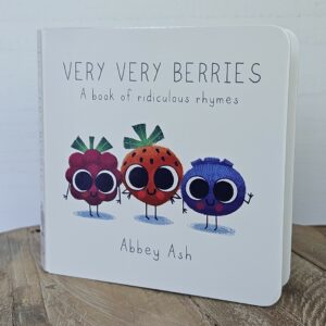 Very Very Berries A book of ridiculous rhymes